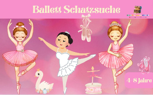 Fertige Ballett Schnitzeljagd PDF zum Ausdrucken: Dein kompletter Guide für einen unvergesslichen Kinder Geburtstag mit Tanz, Rätseln und Pirouetten